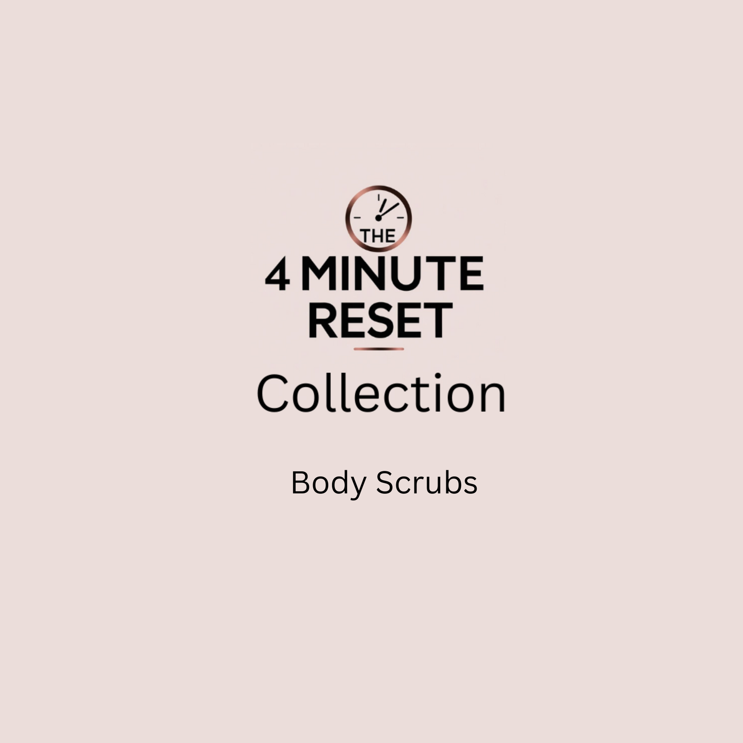 The 4-Minute Reset Scrub Collection